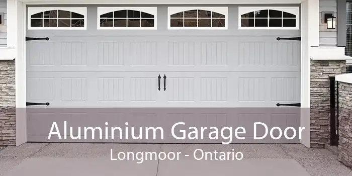 Aluminium Garage Door Longmoor - Ontario