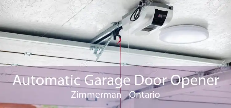 Automatic Garage Door Opener Zimmerman - Ontario