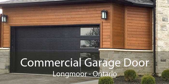 Commercial Garage Door Longmoor - Ontario