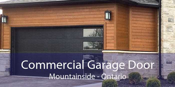 Commercial Garage Door Mountainside - Ontario