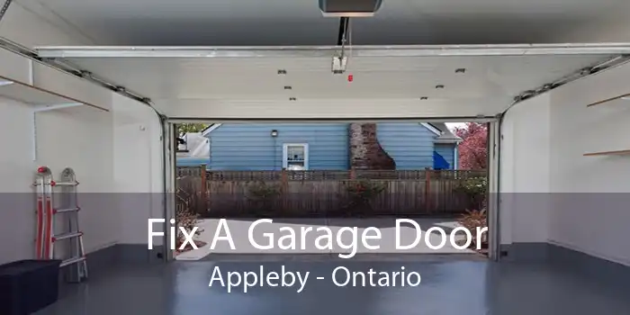 Fix A Garage Door Appleby - Ontario