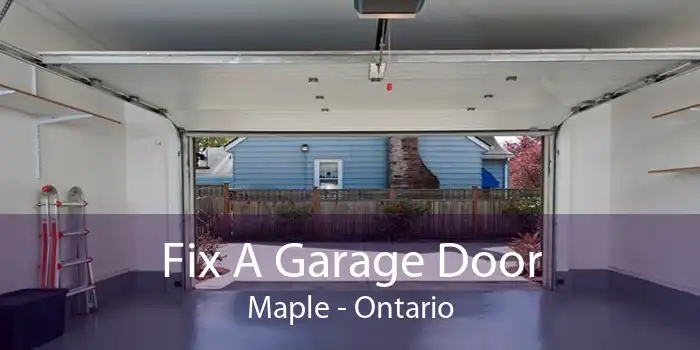 Fix A Garage Door Maple - Ontario