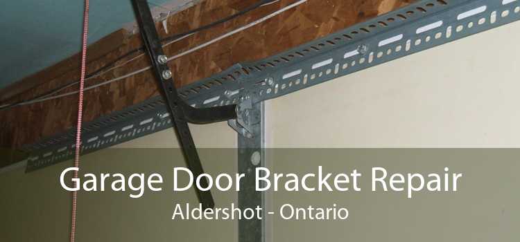 Garage Door Bracket Repair Aldershot - Ontario