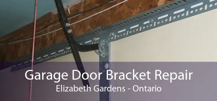 Garage Door Bracket Repair Elizabeth Gardens - Ontario
