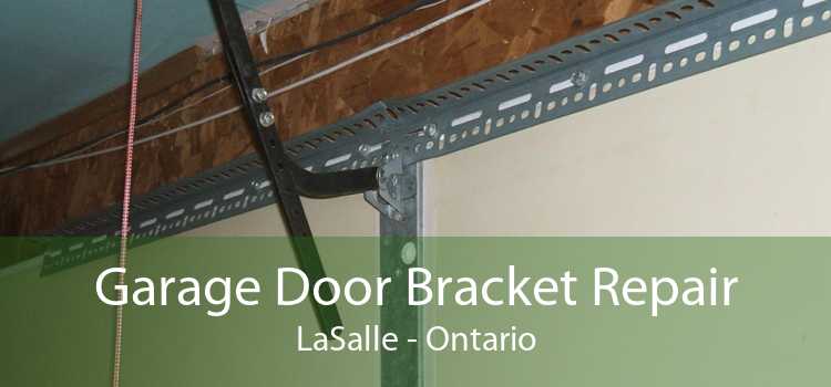Garage Door Bracket Repair LaSalle - Ontario