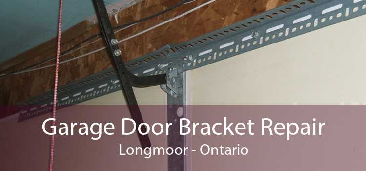 Garage Door Bracket Repair Longmoor - Ontario