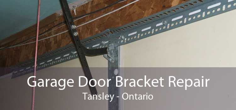Garage Door Bracket Repair Tansley - Ontario