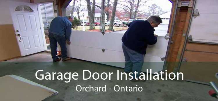 Garage Door Installation Orchard - Ontario