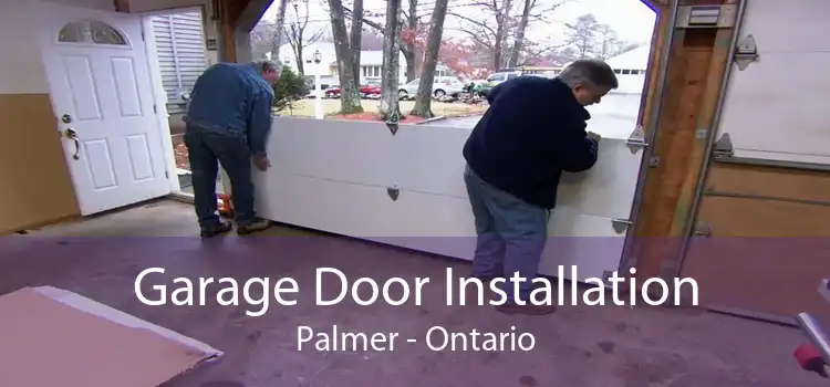 Garage Door Installation Palmer - Ontario