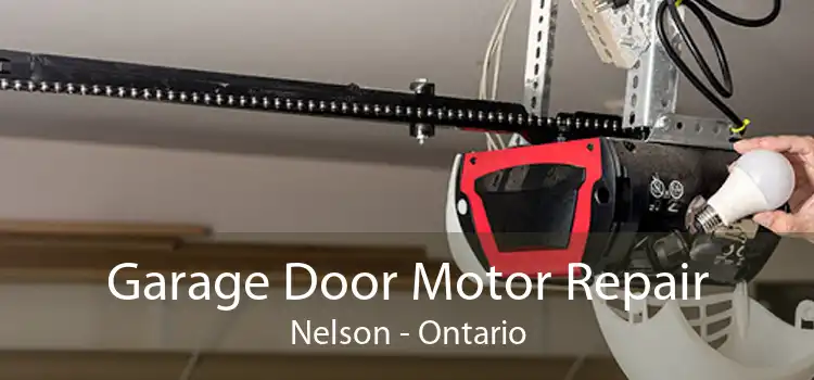 Garage Door Motor Repair Nelson - Ontario