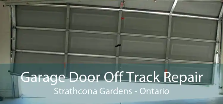 Garage Door Off Track Repair Strathcona Gardens - Ontario