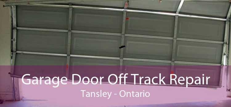 Garage Door Off Track Repair Tansley - Ontario