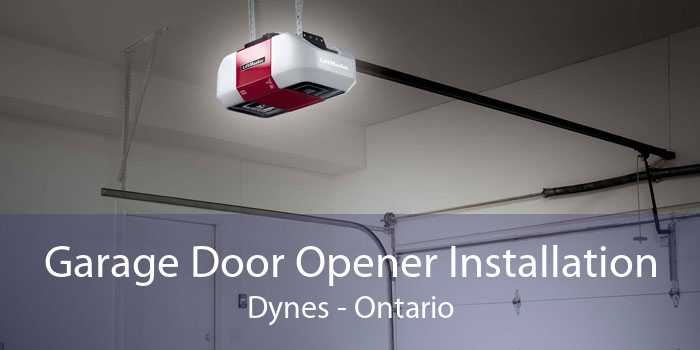 Garage Door Opener Installation Dynes - Ontario