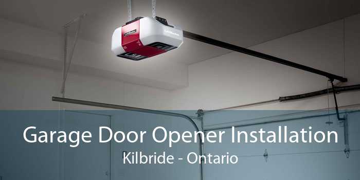 Garage Door Opener Installation Kilbride - Ontario