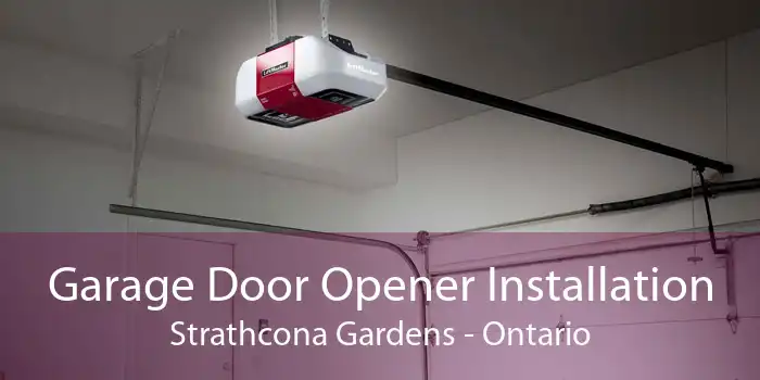 Garage Door Opener Installation Strathcona Gardens - Ontario