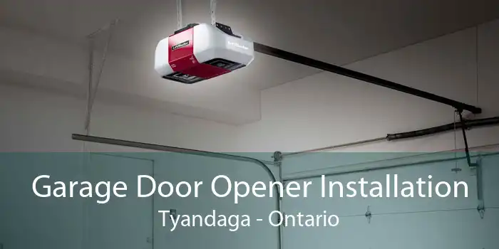 Garage Door Opener Installation Tyandaga - Ontario