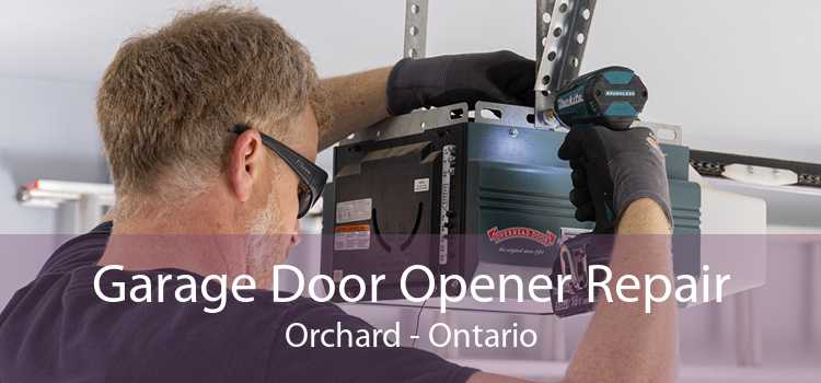 Garage Door Opener Repair Orchard - Ontario