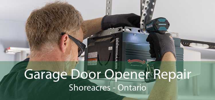 Garage Door Opener Repair Shoreacres - Ontario