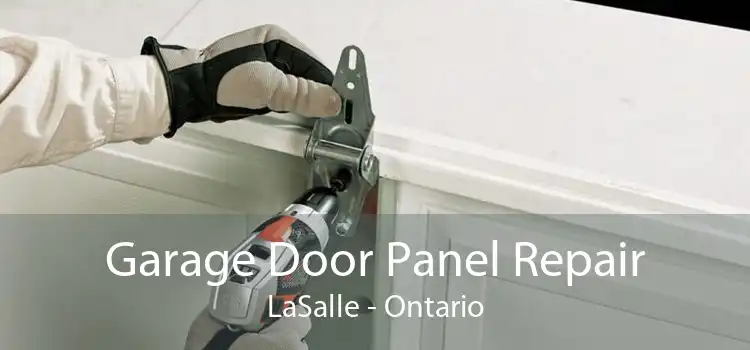 Garage Door Panel Repair LaSalle - Ontario