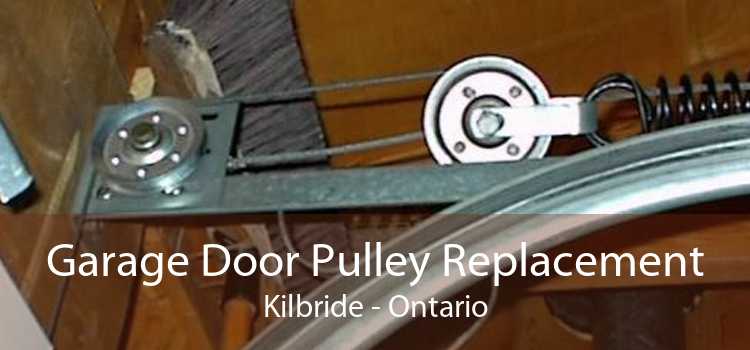 Garage Door Pulley Replacement Kilbride - Ontario