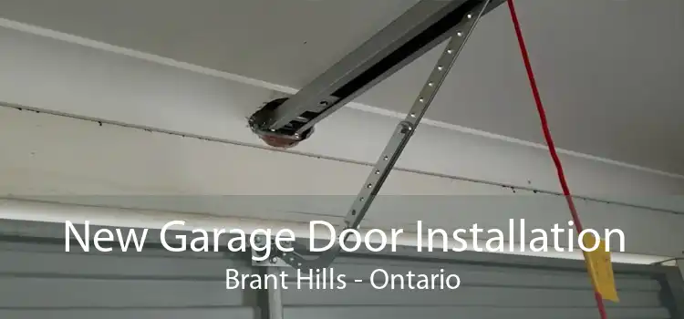 New Garage Door Installation Brant Hills - Ontario