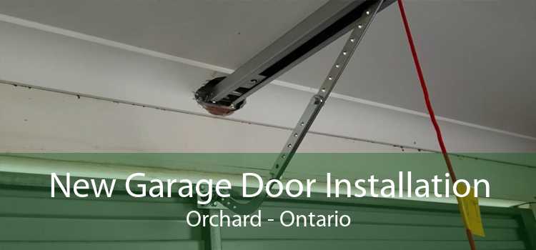 New Garage Door Installation Orchard - Ontario