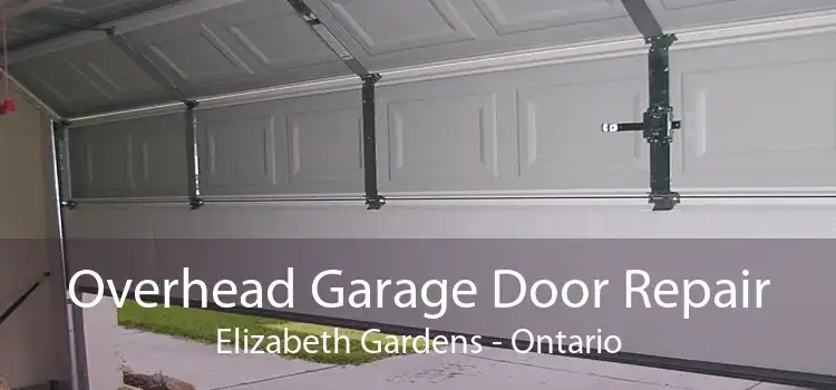 Overhead Garage Door Repair Elizabeth Gardens - Ontario