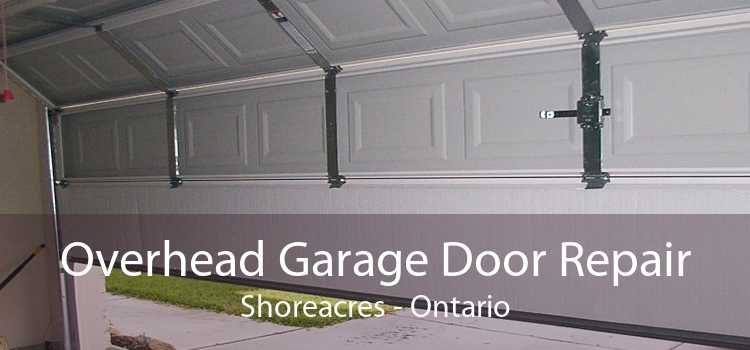 Overhead Garage Door Repair Shoreacres - Ontario