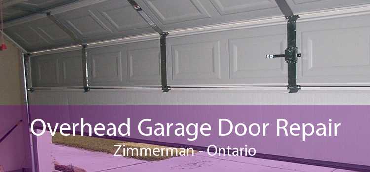 Overhead Garage Door Repair Zimmerman - Ontario
