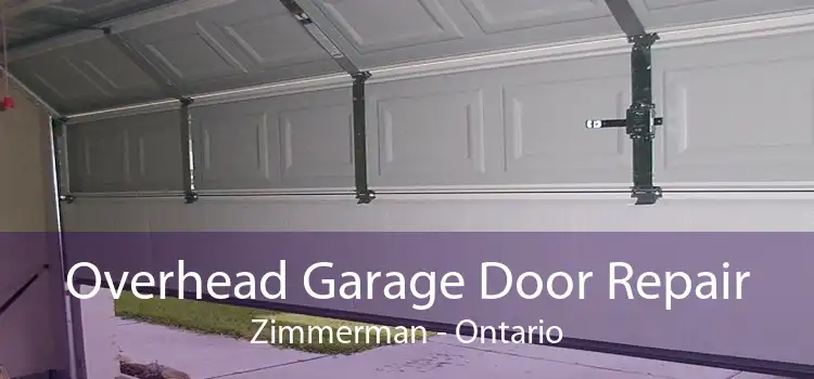 Overhead Garage Door Repair Zimmerman - Ontario