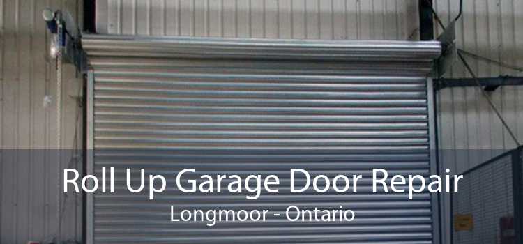 Roll Up Garage Door Repair Longmoor - Ontario