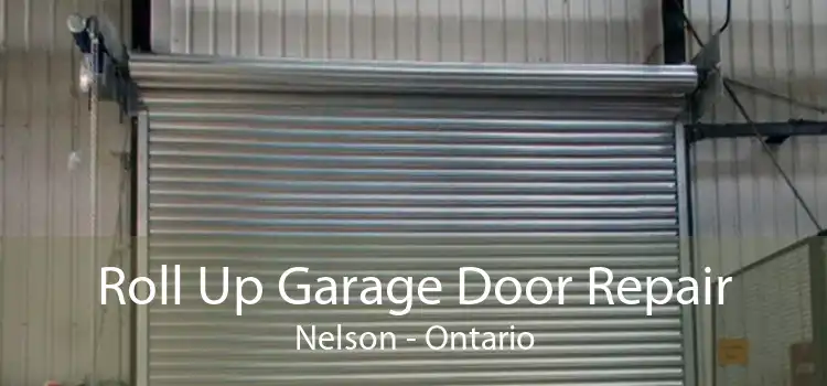 Roll Up Garage Door Repair Nelson - Ontario