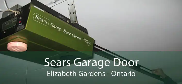 Sears Garage Door Elizabeth Gardens - Ontario